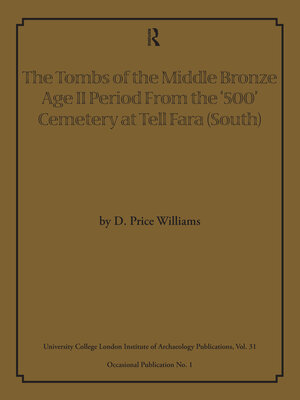 cover image of The Tombs of the Middle Bronze Age II Period From the '500' Cemetery at Tell Fara (South)